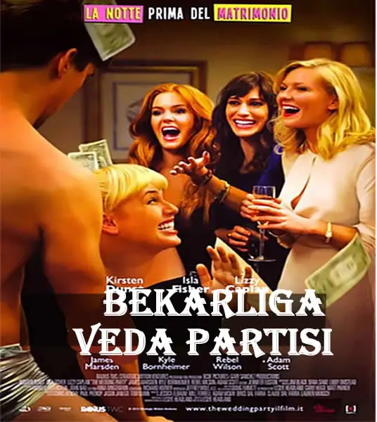 Bekarlığa Veda (Bachelorette – 2012)