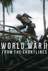 World War II: From the Frontlines