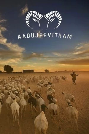 Aadujeevitham Keçilerle Yaşam (The Goat Life)