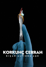 Korkunç Cerrah: Bıçak Altında Aşk