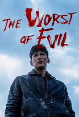 The Worst of Evil
