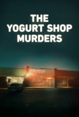 The Yogurt Shop Murders